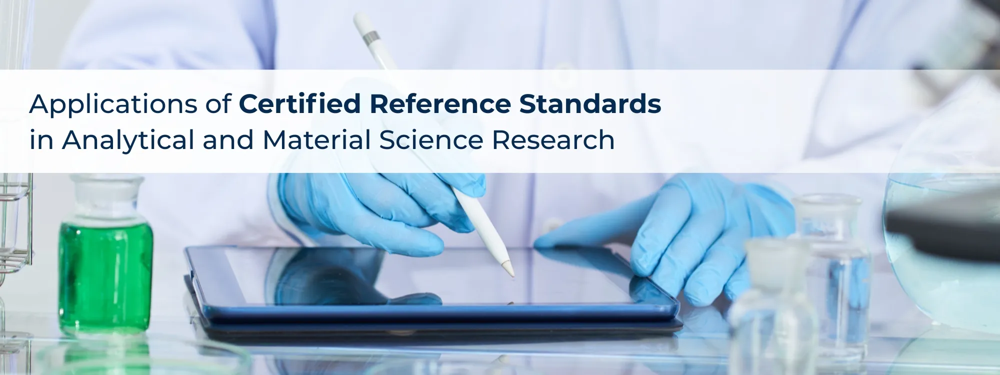 Applications of Certified Reference Standards in Analytical and Material Science Research